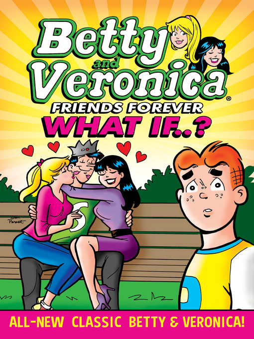 Title details for Betty & Veronica: What If? by Archie Superstars - Wait list